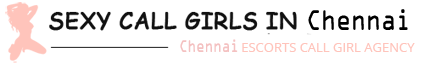 Call Girls Chennai